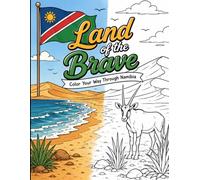 Land of the Brave: Color Your Way Through Namibia