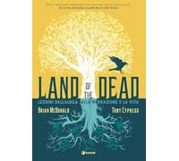 LAND OF THE DEAD. LEZIONI DALL'ALDILA' SULLA NARRAZIONE E LA VITA - CYPRESS