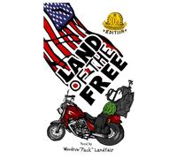 Land of the Free: 10th Anniversary Edition - new forward from author