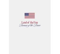 Land of the Free Because of the Brave Notebook: American Aesthetic Journal | College Ruled 8.5" x 11" for Journaling, School, or Everyday Notes