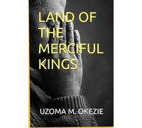 LAND OF THE MERCIFUL KINGS