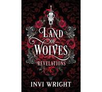 Land of Wolves: Revelations: 1