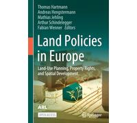 Land Policies in Europe: Land-use Planning, Property Rights and Spatial Development