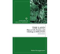 Land Revised Edition (Overtures to Biblical Theology): Place As Gift, Promise, and Challenge in Biblical Faith