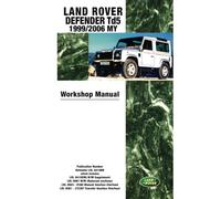 Land Rover Defender Td5 1999/2006 MY Workshop Manual: Workshop Manual [Lingua inglese]