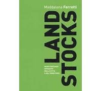 Land stocks. Nuovi paesaggi operativi della città e del territorio