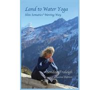 Land to Water Yoga: Shin Somatics Moving Way