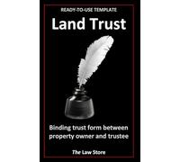 Land Trust: Binding Trust Form Between Property Owner & Trustee