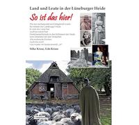 Land und Leute in der Lüneburger Heide: So ist das hier!