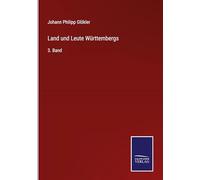 Land und Leute Württembergs: 3. Band