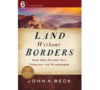 Land Without Borders DVD: How God Guides You Through the Wilderness