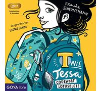 Landa,Leonie - T Wie Tessa - Codewort Lotusblüte (2) (Ungekürzt)