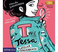 Landa,Leonie - T Wie Tessa. Plötzlich Geheimagentin!(1)