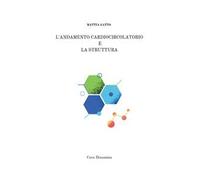L'andamento cardiocircolatorio e la struttura