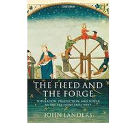 LANDERS:FIELD & FORGE:POPULATION PRODUCTION POWER PRE-INDUS WEST PAPER: Populati
