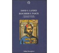 Landes,David S. - Banchieri e Pascià. Finanza internazionale e imperialismo econ