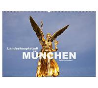 Landeshauptstadt München (Wandkalender 2026 DIN A2 quer), CALVENDO Monatskalender: Die bayrische Landeshauptstadt zeigt in diesem Kalender warum sie ... Deutschlands schönsten Städten gezählt wird..