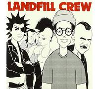 Landfill Crew [VINYL]