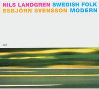 Landgren & Esbjorn S - Swedish Folk Modern