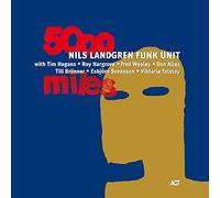 Nils Landgren Funk Unit 5000 Miles (CD) Album