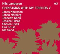 Nils Landgren – Christmas With My Friends V – CD