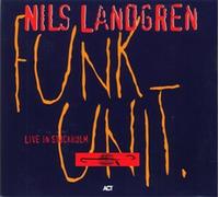 Landgren Nils -funk Unit - Live In Stockholm - Cd