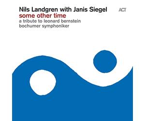 Landgren Nils - Some Other Time: A Tribute To Leonard Bernstein