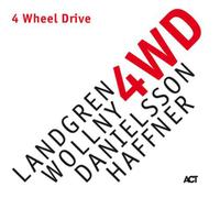 Landgren/Wollny/Danielsson/Haffner 4 Wheel Drive (CD) Album