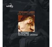 Landi/ Il Festino/ De Grange - Arie Da Cantarsi