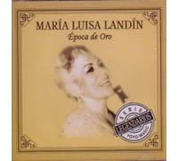 Landin, Maria Luisa - Epoca De Oro
