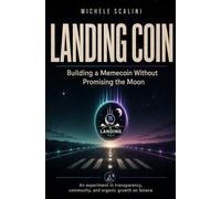 LANDING COIN: Building a Memecoin Without Promising the Moon