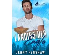Landing Her Eagle: Small town shifter best friends to lovers romance: 1