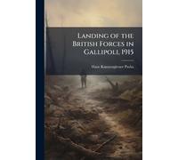 Landing of the British Forces in Gallipoli, 1915