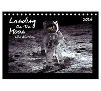 Landing On The Moon Like A Cartoon (Tischkalender 2026 DIN A5 quer), CALVENDO Monatskalender: Die Mondlandung im Comic-Stil