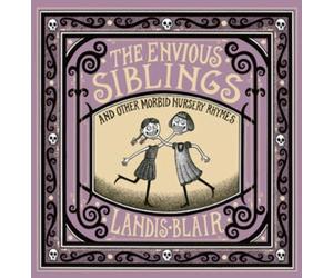 Landis Blair The Envious Siblings (Copertina rigida)