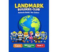 Landmark Builders Club: Animals Build, You Colour