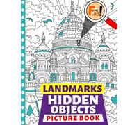 Landmarks Hidden Objects Picture Book: Search and Find Experience the Fascinating World of Landmarks | With Landscape Illustrations Pages for Teens and Adults | Birthday Gifts | Stress Relief