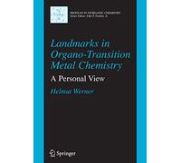 Landmarks in Organo-Transition Metal Chemistry: A Personal View