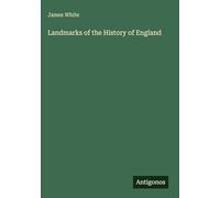 Landmarks of the History of England