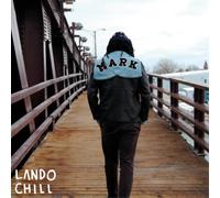 Lando Chill - For Mark, Your Son