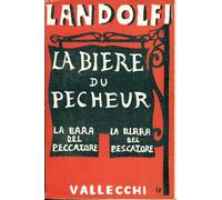 LANDOLFI Tommaso - La biere du pecheur. Vallecchi 1944
