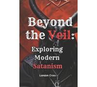 Landon Cross Beyond the Veil Exploring Modern Satanism (Tascabile)