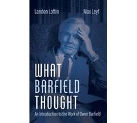 Landon Loftin Max Leyf What Barfield Thought (Copertina rigida)