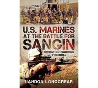 Landon Longgrear U.S. Marines at the Battle for Sangin (Copertina rigida)