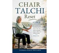 Landon Pierce Whitaker Chair Tai Chi Reset After 50 (Tascabile)