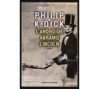 L'androide Abramo Lincoln