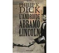 L'androide Abramo Lincoln