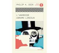 L'Androide Abramo Lincoln