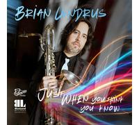`Landrus, Brian` Just When You Think You Know CD NUOVO