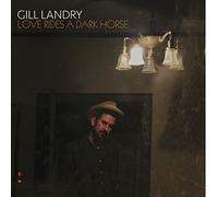 Landry Gill - Love Rides A Dark Horse